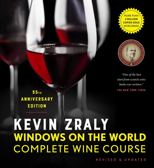 Kevin Zraly Windows on the World Complete Wine Course : Revised & Updated / 35th Edition - KEVIN ZRALY