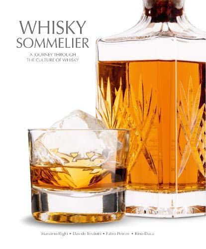 Whisky Sommelier : A Journey Through the Culture of Whisky - FABIO PETRONI - MASSIMO RIGHI