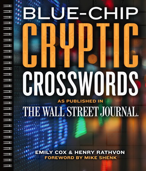 Blue - Chip Cryptic Crosswords as Published in The Wall Street Journal - EMILY COX - HENRY RATHVON