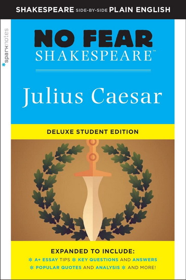 Julius Caesar : No Fear Shakespeare Deluxe Student Edition - COLLECTIF
