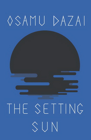 The Setting Sun - OSAMU DAZAI