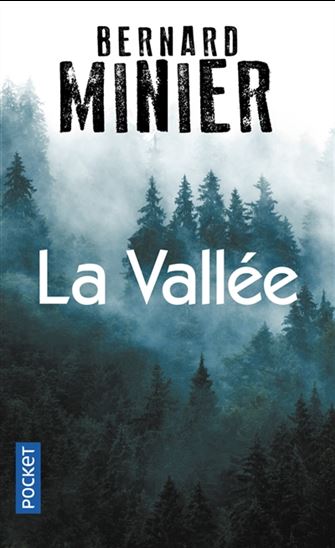 La Vallée - BERNARD MINIER