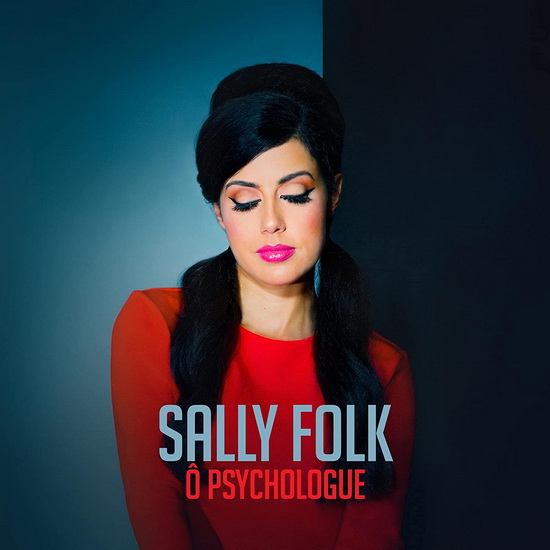 Ô Psychologue - SALLY FOLK