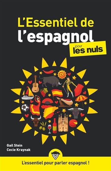 L&#39;Essentiel de l&#39;espagnol pour les nuls N. éd. - GAIL STEIN - CECIE KRAYNAK