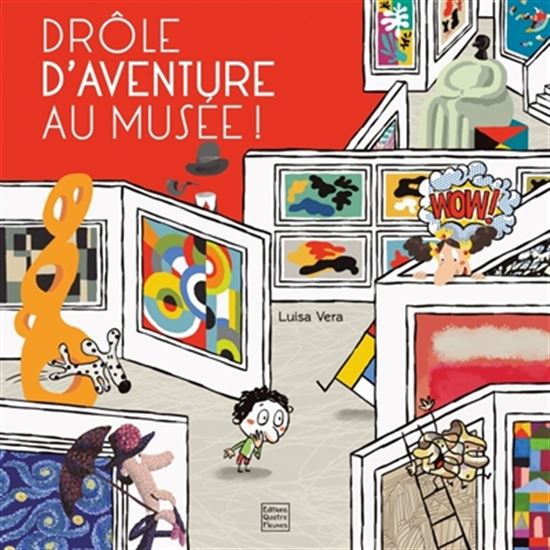 Drôle d'aventure au musée ! - LUISA VERA