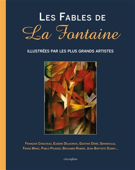 Les Fables de La Fontaine : illustrées par les plus grands artistes - JEAN DE LA FONTAINE