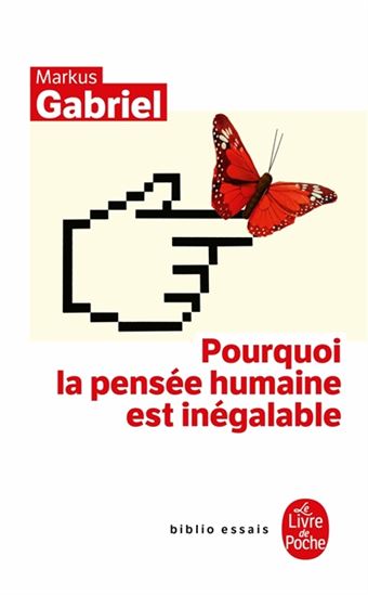 Pourquoi la pensée humaine est inégalable - MARKUS GABRIEL