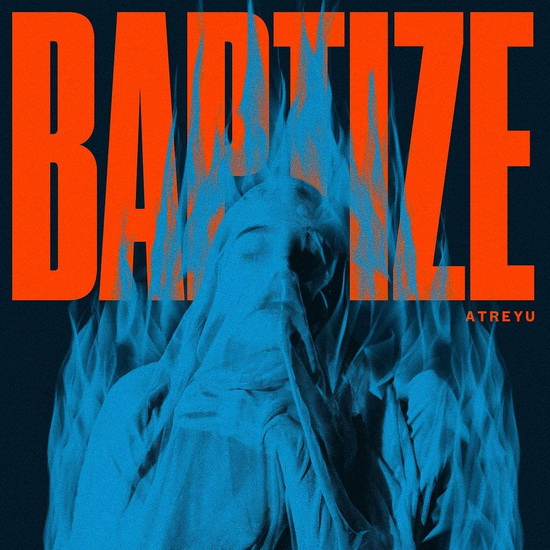 Baptize - ATREYU