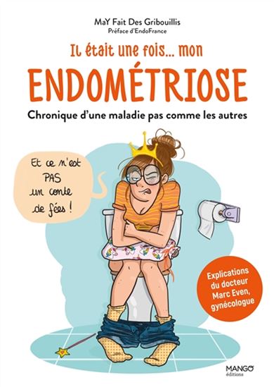 Il était une fois... mon endométriose : chronique d'une maladie pas comme les autres - MAY FAIT DES GRIBOUILLIS
