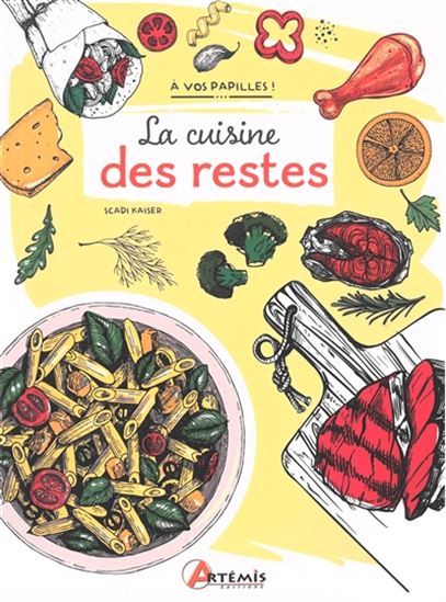 La Cuisine des restes - SCADI KAISER