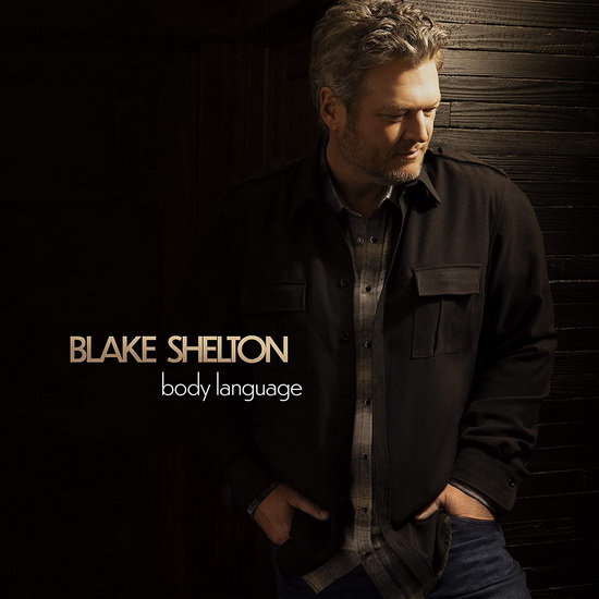 Body Language - BLAKE SHELTON