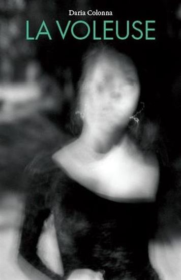 La Voleuse - DARIA COLONNA