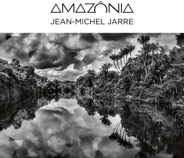 Amazonia - JEAN-MICHEL JARRE