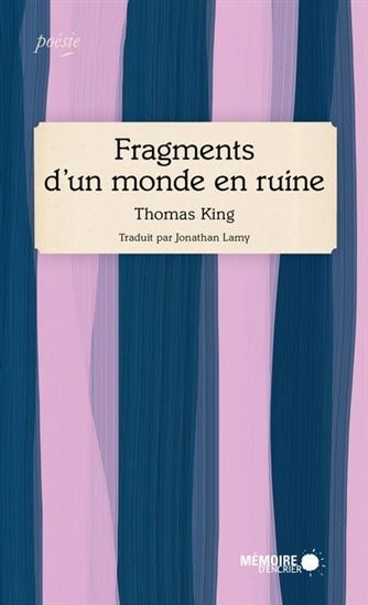 Fragments d&#39;un monde en ruine - THOMAS KING