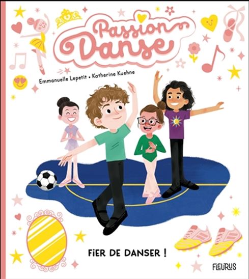Fier de danser ! - EMMANUELLE KECIR-LEPETIT - KATHER KUEHNE