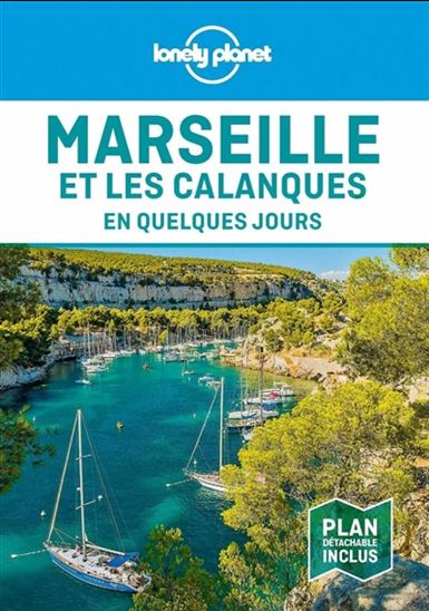 Marseille et les calanques en quelques jours 7e éd. - AMANDINE RANCOULE
