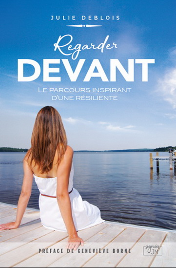 Regarder devant - JULIE DEBLOIS