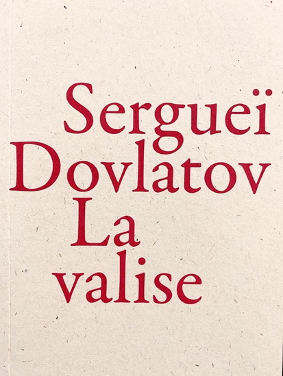 La Valise - SERGUEÏ DOVLATOV