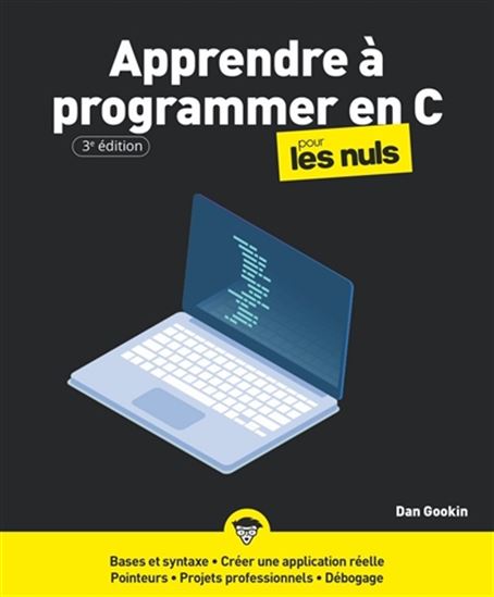 Apprendre à programmer en C pour les nuls 3e éd. - DAN GOOKIN