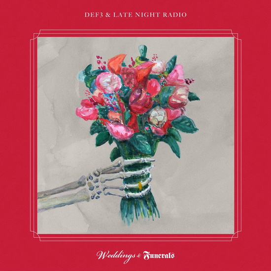 Weddings & Funerals - DEF3 & LATE NIGHT RADIO