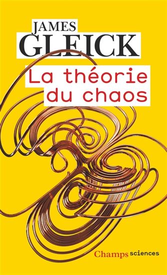 La Théorie du chaos N. éd. - JAMES GLEICK