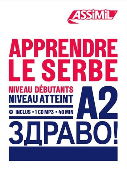 Apprendre le serbe : niveau débutants : niveau atteint A2 + CD MP3 - TATIANA SOTRA