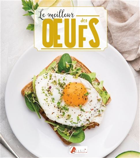 Le Meilleur des oeufs - COLLECTIF