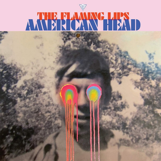 American Head - THE FLAMING LIPS