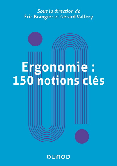 Ergonomie : 150 notions clés - GÉRARD VALLERY - ÉRIC BRANGIER