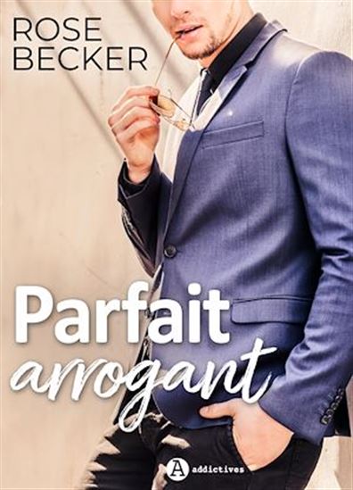 Parfait arrogant - ROSE M. BECKER