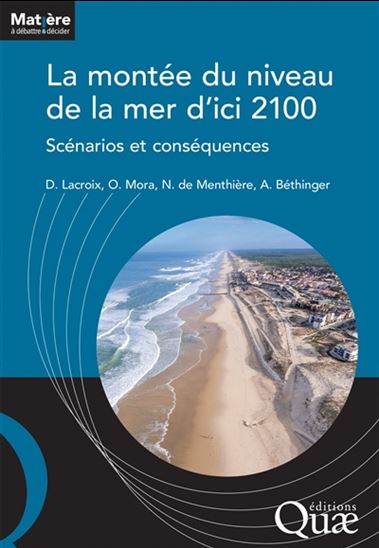 La Montée du niveau de la mer d'ici 2100 : scénarios et conséquences - DENIS LACROIX & AL