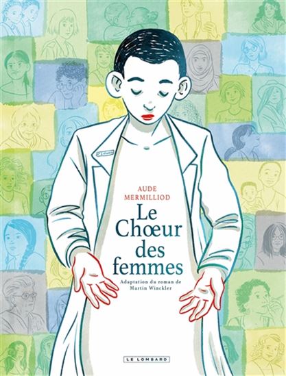 Le Choeur des femmes - AUDE MERMILLIOD - MARTIN WINCKLER