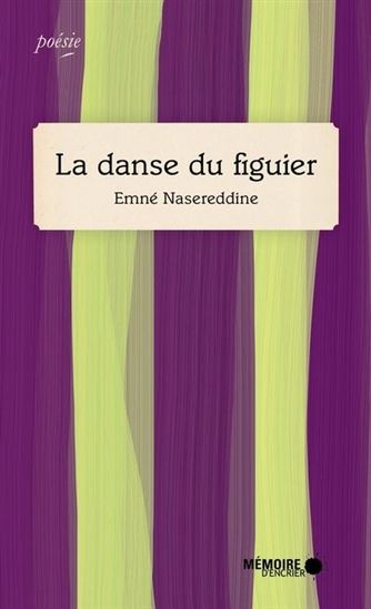 La Danse du figuier - EMNÉ NASEREDDINE