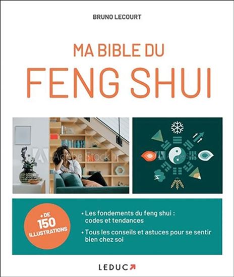 Ma bible du feng shui - BRUNO LECOURT