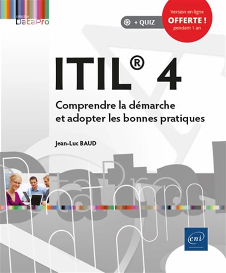 ITIL 4 : comprendre la démarche et adopter les bonnes pratiques - JEAN-LUC BAUD