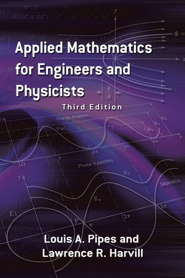 Applied Mathematics for Engineers and Physicists 3rd ed. - LOUIS A PIPES - LAWRENCE R HARVILL