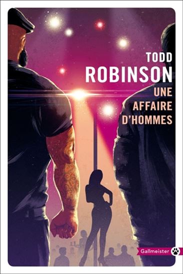 Une affaire d&#39;hommes - TODD ROBINSON