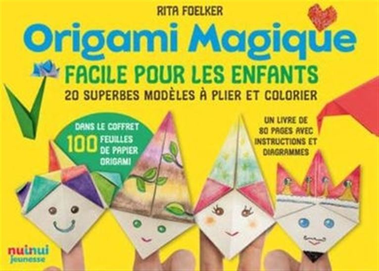 Origami magique : facile pour les enfants : 20 superbes modèles à plier et à colorier Cof. - RITA FOELKER