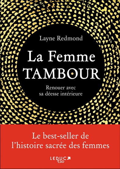 La Femme-tambour : renouer avec sa déesse intérieure - LAYNE REDMOND