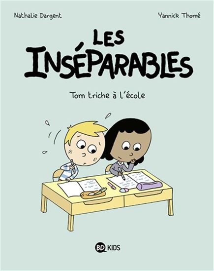 Tom triche à l&#39;école #08 - NATHALIE DARGENT - YANNICK THOMÉ