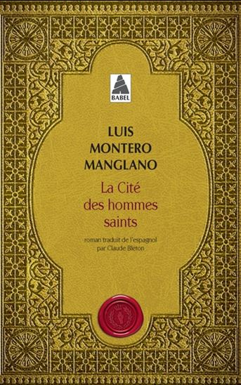 Corps royal des quêteurs T.03 La cité des hommes saints - LUIS MONTERO MANGLANO