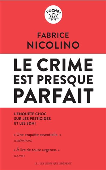 Le Crime est presque parfait : l'enquête choc sur les pesticides et les SDHI - FABRICE NICOLINO