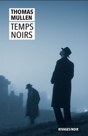 Temps noirs - THOMAS MULLEN