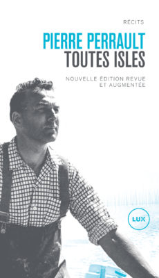 Toutes isles - PIERRE PERRAULT