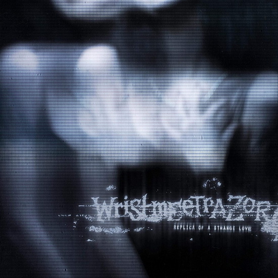 Replica Of A Strange Love - WRISTMEETRAZOR