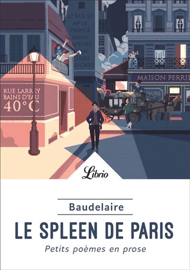 Le Spleen de Paris : petits poèmes en prose - CHARLES BAUDELAIRE
