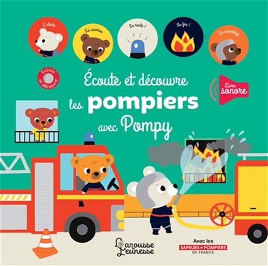 Écoute et découvre les pompiers avec Pompy N. éd. - STÉPHANIE BARDY