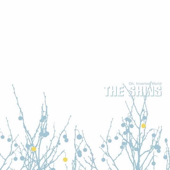 Oh, Inverted World (20th anniversary remaster) - SHINS