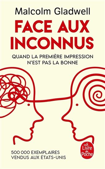 Face aux inconnus : quand la première impression n&#39;est pas la bonne - MALCOLM GLADWELL