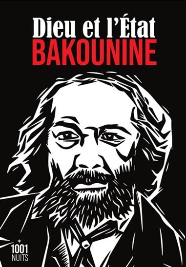 Dieu et l&#39;État N. éd. - MIKHAIL ALEKSANDROVITCH BAKOUNINE